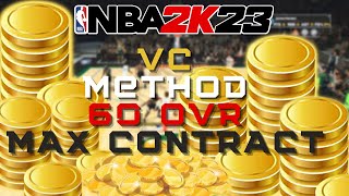 Get 100K VC METHOD, 60 OVERALL MAX CONTRACT on NBA 2k23