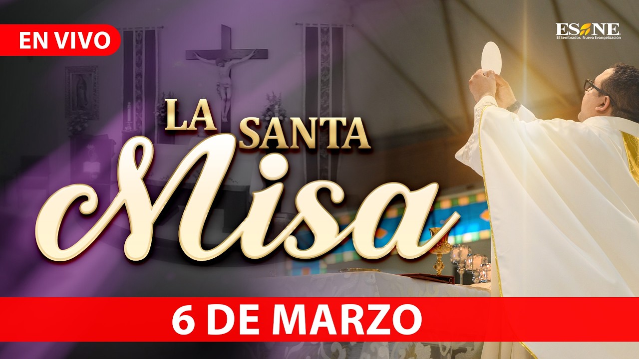 Misa de Hoy Viernes 06 de Marzo, 2026