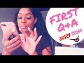 MY FIRST Q&A & ITS JUICY!