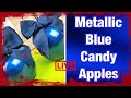 HOW TO ACHIEVE METALLIC BLUE CANDY APPLES