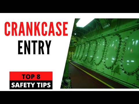 Safety Procedures for entering into the Crankcase of a Main Engine | Garish Jerome