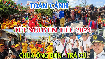 Toàn Cảnh Tết Nguyên Tiêu - Chùa Ông Bổn - Trà Cú | Di Sản Văn Hóa Festivan Trà Vinh