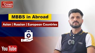 MBBS in Abroad | Best countries for MBBS | Best consultant for MBBS in Europe | Crown Immigration