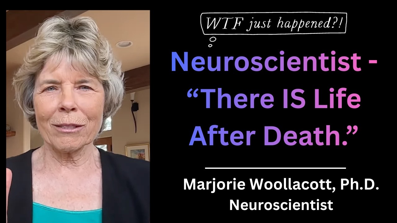 Neuroscientist on Life After Death and Intuition | Marjorie Woollacott ...