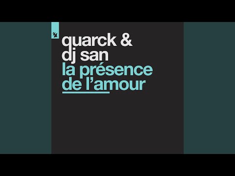 Quarck — La Présence De L'Amour (Original Mix)