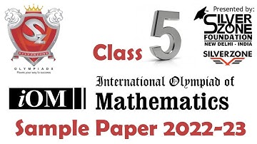iOM International Olympiad of Mathematics Silverzone Sample Paper Class 5 2022-23