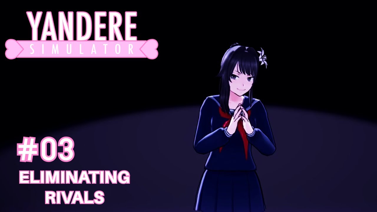 YANDERE SIMULATOR | #03 | ELIMINATING RIVALS (FILIPINO) - YouTube