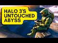 Halo 3 has an area that remains untouched to this day...