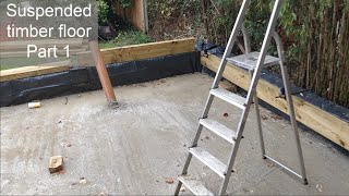 Suspended timber floor part 1