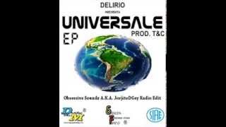 Delirio Prod. T&C - Universale (Obsessive Soundz A.K.A. JorjitoDGey Radio Edit)