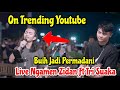 Buih Jadi Permadani - Exist Live Ngamen By Zinidin Zidan Ft. Tri Suaka