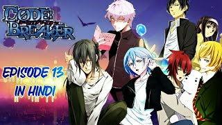 Code Breaker Episode 13 in Hindi