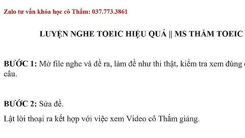 CÁC BƯỚC LUYỆN NGHE TOEIC HIỆU QUẢ - PHƯƠNG PHÁP NGHE NHẠI THEO || MS THẮM TOEIC