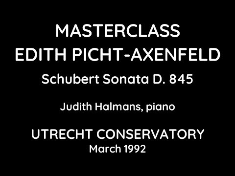 Masterclass Edith Picht-Axenfeld / Schubert Sonata D. 845