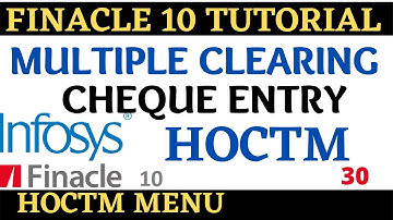 Finacle 10 Tutorial || HOCTM || Multiple clearing cheque entry in finacle 10 || Learn and gain