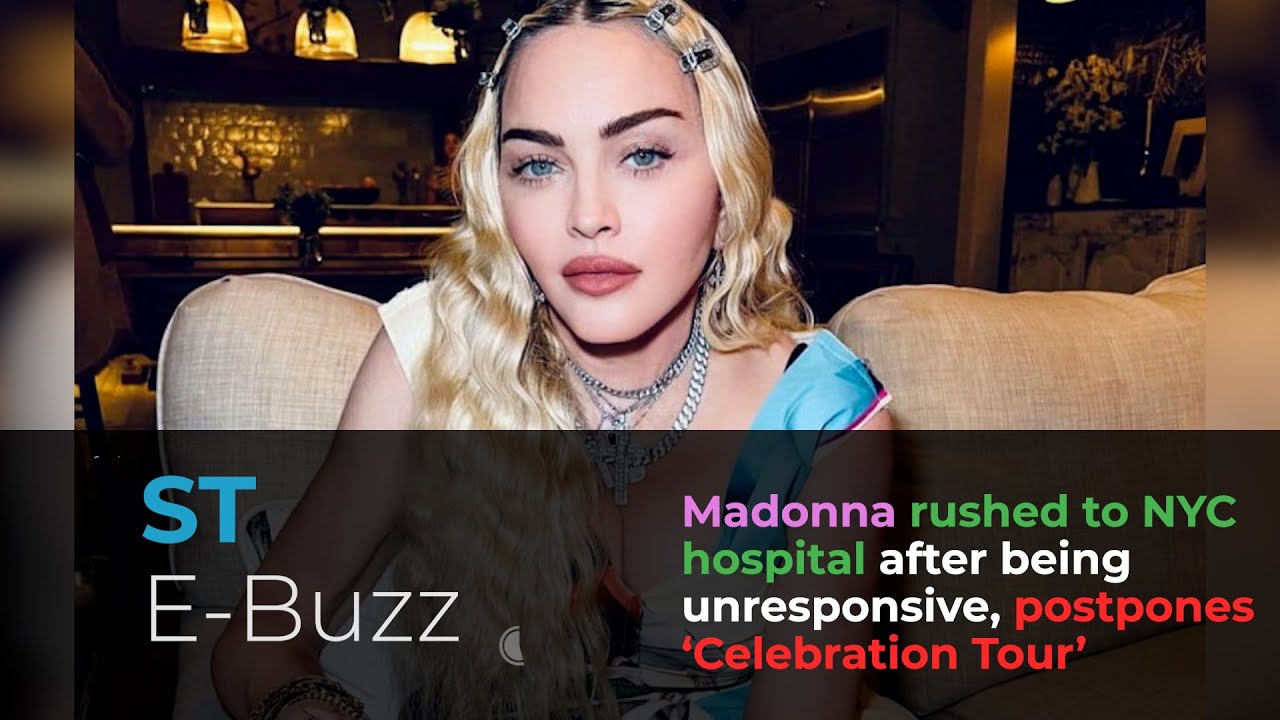 Madonna rushed to NYC hospital after being unresponsive, postpones ‘Celebration Tour’