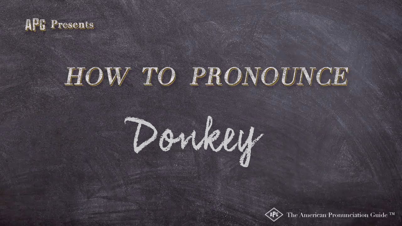 How To Pronounce Donkey (Real Life Examples!)