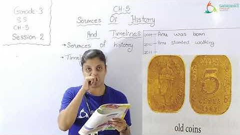 SS II  GRADE 3 II CH 5 II SOURCES OF HISTORY AND TIMELINES II SESSION 2 II DT 28 09 2020