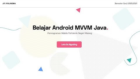 01 Belajar Android MVVM Java Intro | Pemrograman Mobile Politeknik Negeri Malang