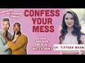 One Wick, One Dick! w/ Housewives&#39; Star Dr. Tiffany Moon | Confess Your Mess w/ AJ &amp; Emile Ep. 23