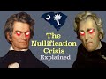 The Nullification Crisis and Its Impact on American Politics