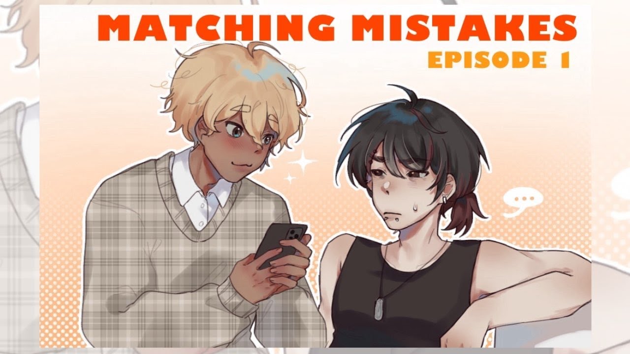 MATCHING MISTAKES: Episode 1