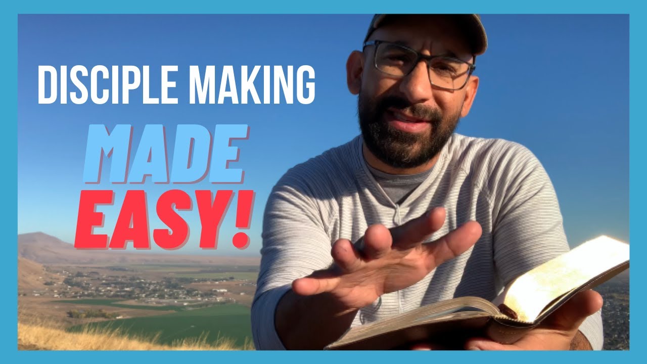 How To Make Disciples | Disciple Making Made Easy | The Great ...
