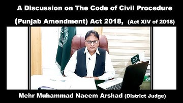 A Discussion on The Code of Civil Procedure (CPC 1908) (Punjab Amendment) Act 2018, Act XIV of 2018