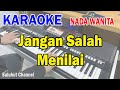 JANGAN SALAH MENILAI ll KARAOKE NOSTALGIA ll TAGOR PANGARIBUAN ll NADA WANITA D=DO