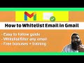 How to Whitelist Email in Gmail