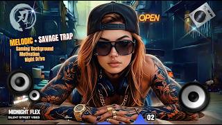 Silent Street Vibes melodic Trapsavage Trap  Night Drive Gaming Background U0026 Motivation