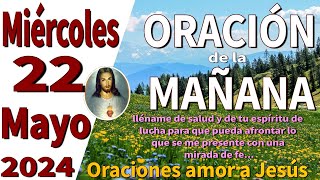 oración de la mañana del día Miércoles 22 de Mayo de 2024 - Isaías 43:4-5