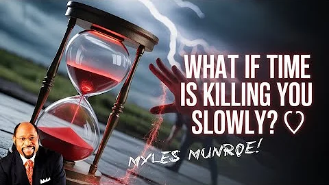 VALUE OF TIME| Myles Munroe Motivation | Best Motivational Speech