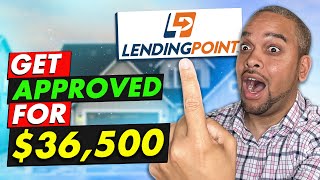 How To Get A $36,500 Personal Loan With LENDINGPOINT