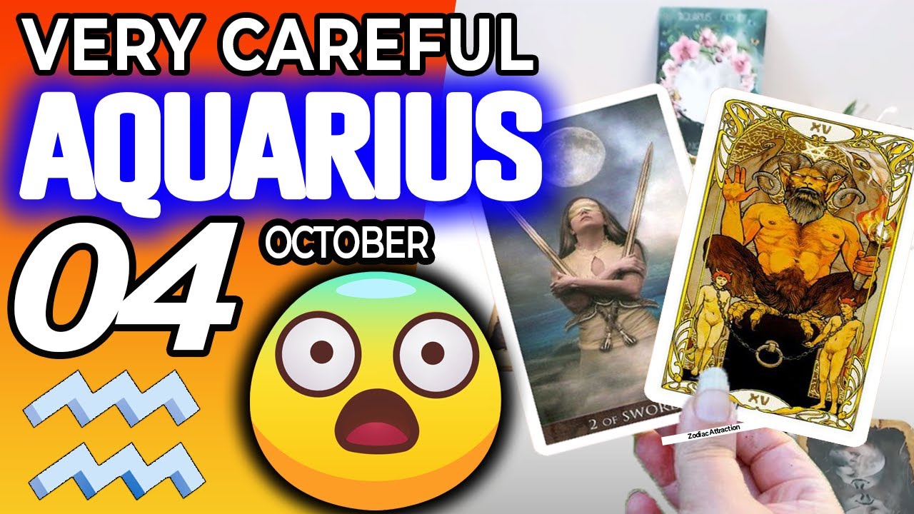 Aquarius ♒ VERY CAREFUL 😱 😨 Horoscope for Today OCTOBER 4 2022 ♒