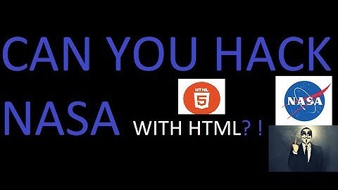 Can You Hack NASA with HTML and 49 others? !