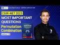CSIR NET Exam 2023 | Permutation Combination: Most Important Questions