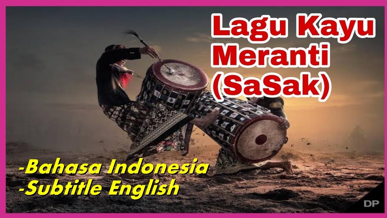Sejarah Gendang Beleq . KAYU MERANTI