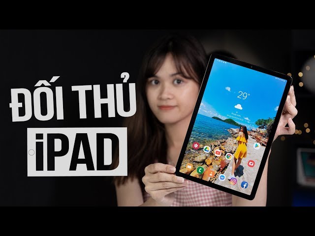 Đánh giá Samsung Galaxy Tab S5e: Liệu có đủ sức đánh bại iPad