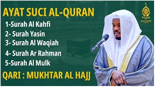 Surat Ar Rahman, Yasin, Al Waqiah, Al Mulk, Al Kahfi - By MUKHTAR AL HAJJ