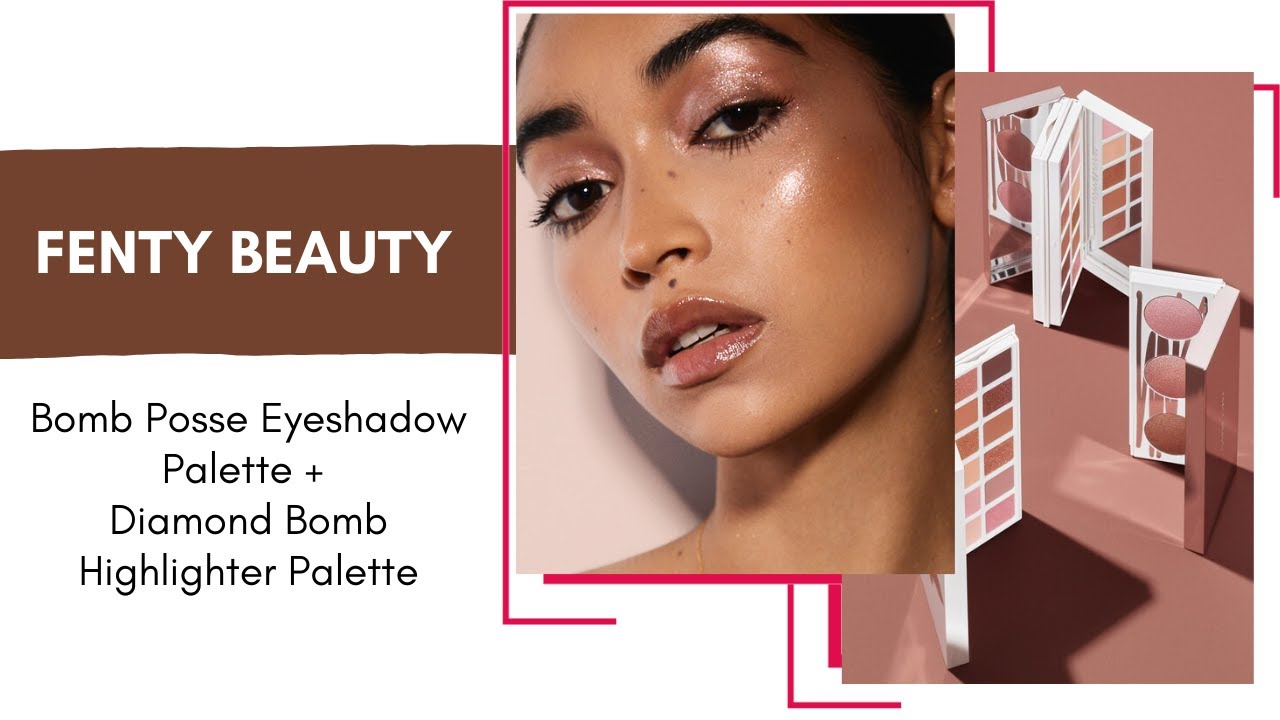 NEW! Fenty Beauty Bomb Posse Eyeshadow Palette + Diamond Bomb Highlighter Palette