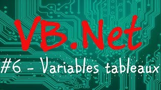 Variables tableaux - [Programmer en VB-Net] #6