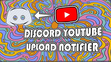 How to add Auto-Upload Youtube Videos in Discord Servers?