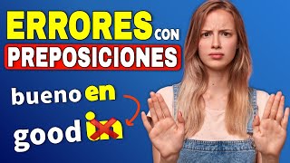 NO COMETAS ESTOS ERRORES! | Preposiciones en inglés