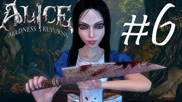 Alice: Madness Returns Playthrough part 6