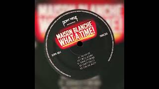 Maison Blanche_Dance Forever #NuDisco