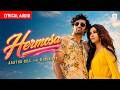Aastha Gill - Hermosa | Lyrical Audio | D Soldierz | Aashim Gulati