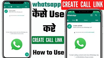 whatsapp Create Call Link kaise banaye | How to use Create Video & voice call Link Whatsapp