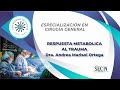 RESPUESTA METABÓLICA AL TRAUMA Dra Andrea Marisol Ortega -Semillero de Cirugía e Investigación SECIN