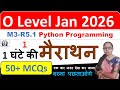 🔥 O Level Jan 2026 — M3-R5.1 Python Programming | Marathon Class🔥
